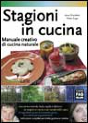 Stagioni in cucina  Anna Prandoni Fabio Zago  Edizioni Fag