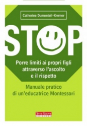 STOP. Porre dei limiti ai propri figli  Catherine Dumonteil-Kremer   Terra Nuova Edizioni