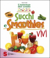 Succhi e smoothies vivi  David Côté   Sonda Edizioni
