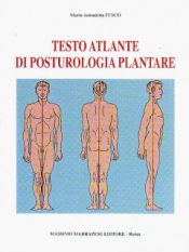 Testo atlante di posturologia plantare  Maria Antonietta Fusco   Marrapese Editore