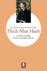 Thich Nhat Hanh di Jean-Pierre Cartier Rachel Cartier - Lindau