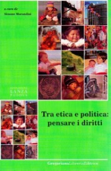 Tra etica e politica: pensare i diritti  Simone Morandini   Fondazione Lanza