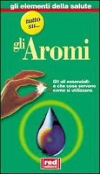 Tutto su gli Aromi  Autori Vari   Red Edizioni