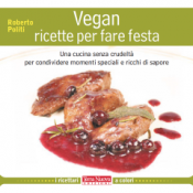 Vegan ricette per fare festa  Roberto Politi   Terra Nuova Edizioni