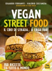 Vegan Street Food  Eduardo Ferrante Valerio Costanzia  Macro Edizioni