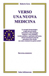 Verso una nuova Medicina  Roberto Gava   Salus Infirmorum