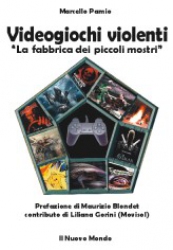 Videogiochi violenti (ebook)  Marcello Pamio   Il Nuovo Mondo