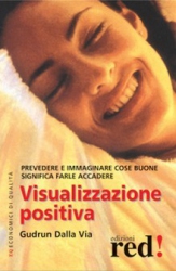 Visualizzazione Positiva  Gudrun Dalla Via   Red Edizioni