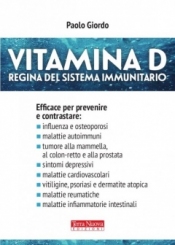 Vitamina D. Regina del sistema immunitario  Paolo Giordo   Terra Nuova Edizioni