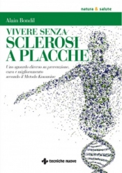 Vivere senza sclerosi a placche  Alain Bondil   Tecniche Nuove