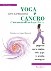 Yoga e cancro  Silvia Santagostino   Erga Edizioni