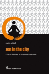 Zen in the city  Paolo Subioli   Edizioni Mediterranee
