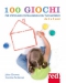 100 Giochi per stimolare l'intelligenza del tuo bambino da 2 a 5 anni  Julian Chomet Caroline Fertleman  Red Edizioni