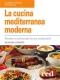 La Cucina Mediterranea Moderna (ebook)  Giuliana Lomazzi   Red Edizioni