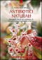 Antibiotici naturali  Stephen Harrod Buhner   Edizioni il Punto d'Incontro