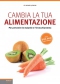 Cambia la tua Alimentazione  Henry Joyeux   Lswr