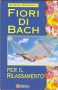 Fiori di Bach per il rilassamento  Barbara Mazzarella   Xenia Edizioni