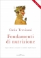 Fondamenti di nutrizione  Catia Trevisani   Edizioni Enea