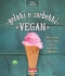 Gelati e sorbetti vegan  Alice Savorelli   Terra Nuova Edizioni