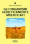 Gli organismi geneticamente modificati  Marina Mariani   Xenia Edizioni