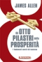 Gli otto pilastri della prosperità  James Allen   Anteprima