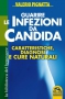 Guarire le Infezioni da Candida (Copertina rovinata)  Valerio Pignatta   Macro Edizioni