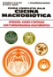 Guida Completa alla Cucina Macrobiotica  Aveline Kushi Alex Jack  Edizioni Mediterranee