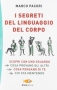 I segreti del linguaggio del corpo  Marco Pacori   Sperling & Kupfer