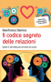 Il codice segreto delle relazioni  Gianfranco Damico   Urra Edizioni