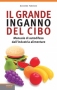 Il Grande Inganno del Cibo  Massimo Pandiani   Lswr