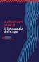 Il linguaggio del corpo  Alexander Lowen   Feltrinelli