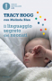 Il linguaggio segreto dei neonati  Tracy Hogg   Mondadori