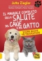 Il Manuale Completo sulla Salute del Cane e del Gatto  Jutta Ziegler   Macro Edizioni
