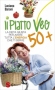 Il Piatto Veg 50+  Luciana Baroni   Sonda Edizioni