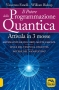 Il Potere della Programmazione Quantica  Vincenzo Fanelli William Bishop  Macro Edizioni