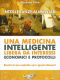 Intolleranze Alimentari - Una Medicina Intelligente Libera da Interessi Economici e Protocolli  Massimo Citro   Uno Editori
