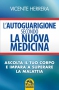L'autoguarigione secondo la Nuova Medicina (Copertina rovinata)  Vicente Herrera   Macro Edizioni
