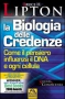 La Biologia delle Credenze (Copertina rovinata)  Bruce H. Lipton   Macro Edizioni