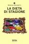 La Dieta di Stagione  Marina Cecchetti   Xenia Edizioni