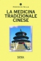 La medicina tradizionale cinese  Federico Silla   Xenia Edizioni