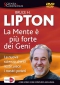 La Mente è più Forte dei Geni (DVD)  Bruce H. Lipton   Macro Edizioni