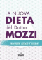 La nuova dieta del dottor Mozzi  Pietro Mozzi   Mogliazze