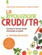 La rivoluzione crudista  Cherie Soria Brenda Davis Vesanto Melina Edizioni il Punto d'Incontro