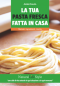 La tua pasta fresca fatta in casa  Natalia Piciocchi   Lswr