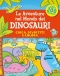 Le Avventure nel Mondo dei Dinosauri  Kate Daubney   Macro Junior