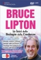 Le Basi della Biologia delle Credenze (DVD)  Bruce H. Lipton   Macro Edizioni