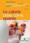 Le calorie. Dove, come, quante  Angela Colli   Tecniche Nuove