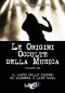 Le Origini Occulte della Musica Vol.3  Enrica Perucchietti   Uno Editori