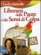 Liberarsi dalle Paure e dai Sensi di Colpa + 2CD  Claudia Rainville   Edizioni Sì