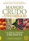 Mangio Crudo e Vivo Meglio  Brenda Davis Vesanto Melina  Macro Edizioni